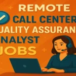 Remote Call Center Quality Assurance Analyst