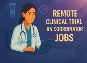 Remote Clinical Trial RN Coordinator