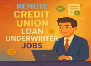 remote-credit-union-loan-underwriter-jobs