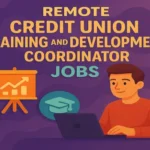 Remote Credit Union Training and Development Coordinator