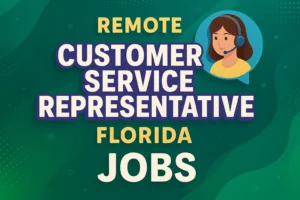 remote-customer-service-representative-florida-jobs