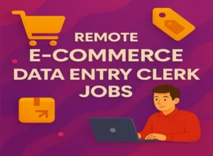 remote-e-commerce-data-entry-clerk-jobs