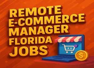 remote-e-commerce-manager-florida-jobs