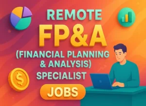 Remote FP&A (Financial Planning & Analysis) Specialist