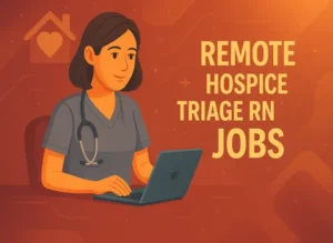 remote-hospice-triage-rn-jobs