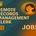 Remote Records Management Clerk