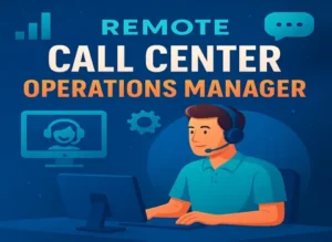 Remote Call Center Operations Manager