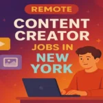 Remote Content Creator in New York