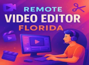 remote-video-editor-jobs-in-florida