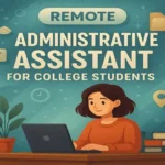 Remote Administrative Assistant For College Students