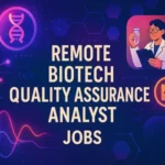 Remote Biotech Quality Assurance Analyst