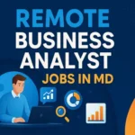 Remote Business Analyst Jobs In MD