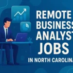 Remote Business Analyst Jobs In North Carolina