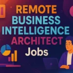 Remote Business Intelligence Architect