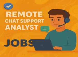 remote-chat-support-analyst- jobs