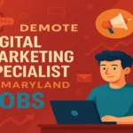 Remote Digital Marketing Specialist In Maryland