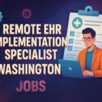 Remote EHR Implementation Specialist Washington