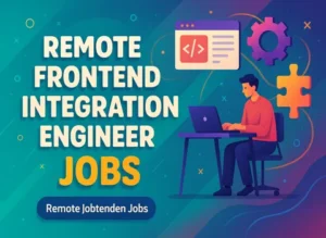 remote-frontend-integration-engineer-jobs
