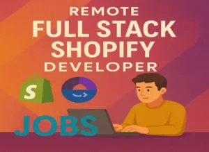 remote-full-stack-shopify-developer-jobs