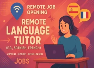 Remote Language Tutor (e.g., Spanish, French)