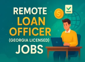 Remote Loan Officer (Georgia Licensed)