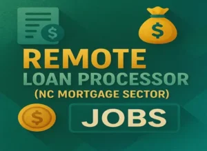 remote-loan-processor-nc-mortgage-sector-jobs