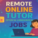 Remote Online Tutor (STEM & Languages)