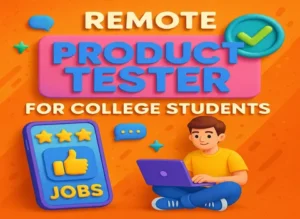 remote-product-tester-for-college-students-jobs