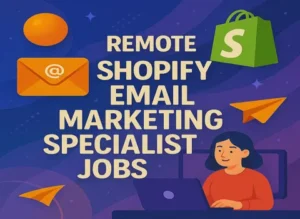 remote-shopify-email-marketing-specialist-jobs