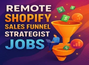Remote Shopify Sales Funnel Strategist