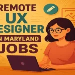 Remote UX Designer In Maryland