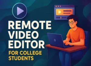 Remote Video Editor For College Students