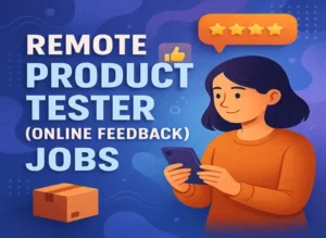 Remote Product Tester (Online Feedback)