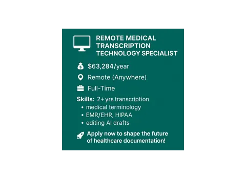 Remote Medical Transcription Technology Specialist