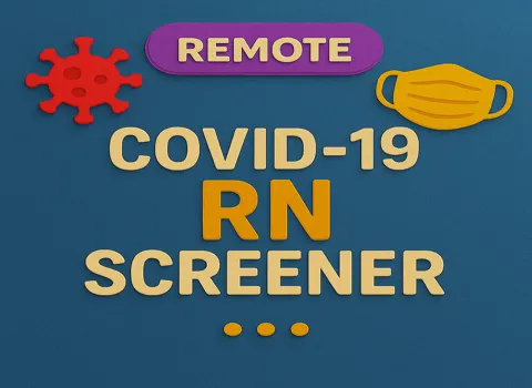 Remote COVID-19 RN Screener