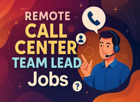 Remote Call Center Team Lead