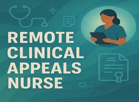 Remote Clinical Appeals Nurse