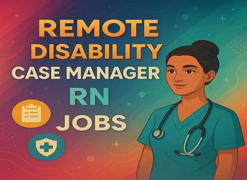 Remote Disability Case Manager RN