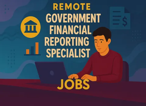 Remote Government Financial Reporting Specialist