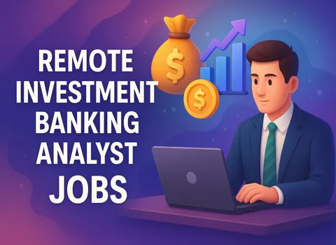 Remote Investment Banking Analyst
