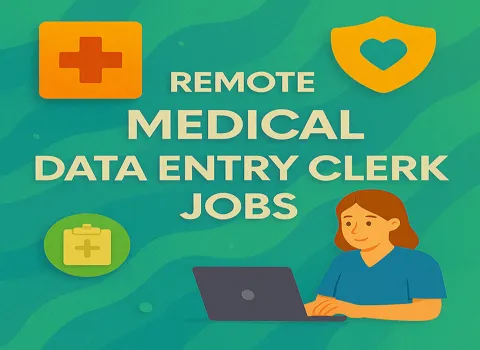 Remote Medical Data Entry Clerk
