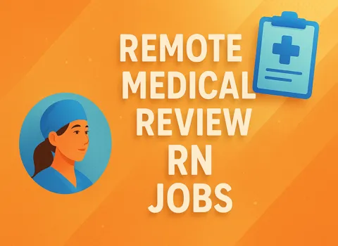 Remote Medical Review RN
