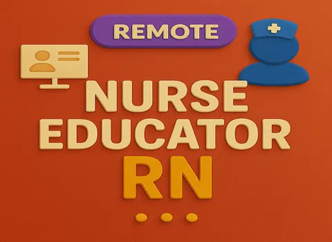 Remote Nurse Educator RN