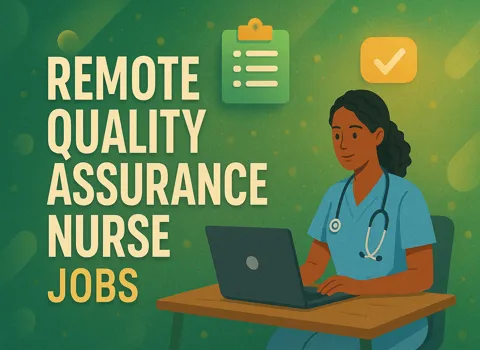 Remote Quality Assurance Nurse
