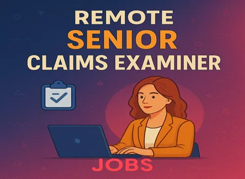 Remote Senior Claims Examiner