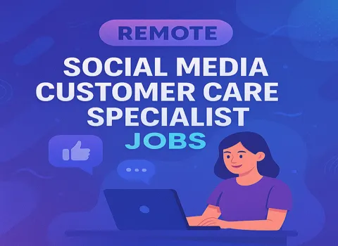 Remote Social Media Customer Care Specialist