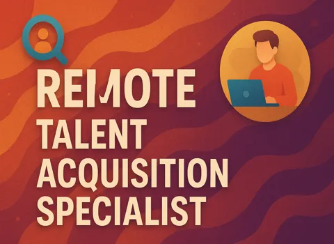 Remote Talent Acquisition Specialist