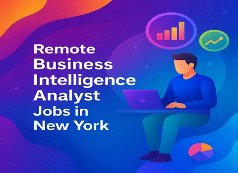 Remote Business Intelligence Analyst in New York