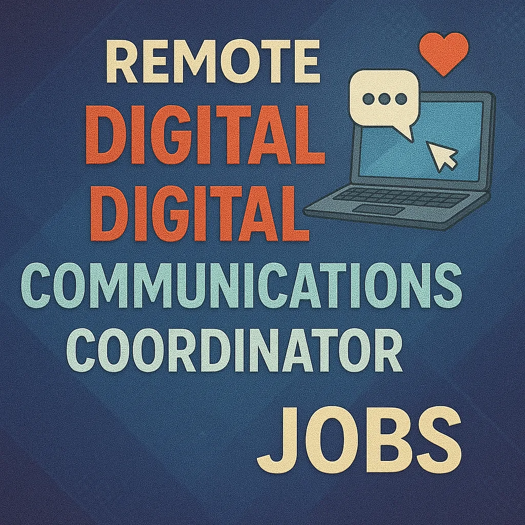 Remote Digital Communications Coordinator