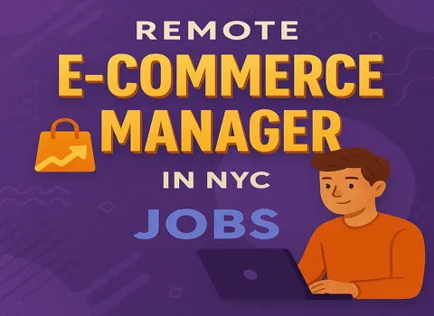 Remote E-commerce Manager in NYC